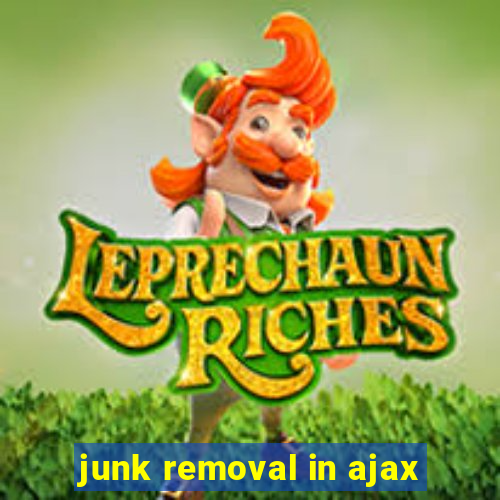 junk removal in ajax